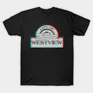 Welcome to Westview! T-Shirt